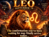 Leo Horoscope for September 19, 2026: The Confirmation You’ve Been Waiting For May Arrive Today