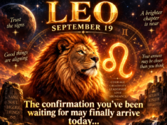 Leo Horoscope for September 19, 2026: The Confirmation You’ve Been Waiting For May Arrive Today