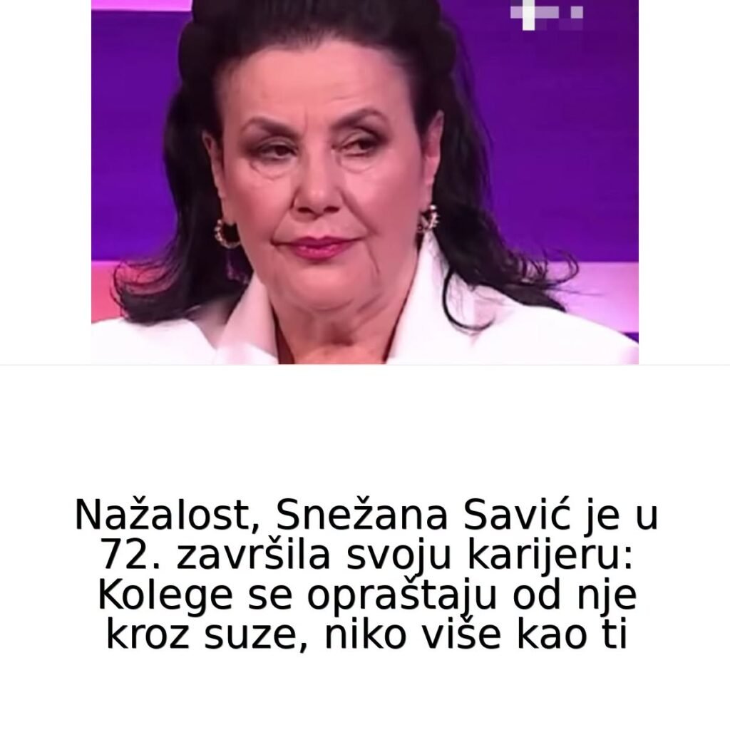 SNEŽANA SAVlĆ je u 72. ZAVRŠlLA SV0JU KARlJERU: KoIege se opraštaju od nje kroz suze…